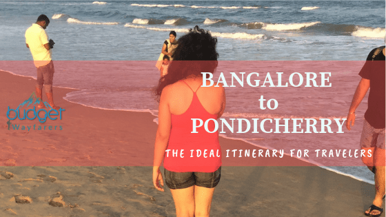 pondicherry trip package from bangalore