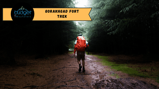 Gorakhgad Fort Trek: One of the Best Trails to Pursue During Monsoons