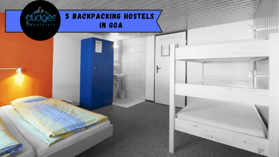 Top 5 backpacking hostels in Goa