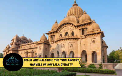Belur and Halebidu: The Twin Ancient Marvels of Hoysala Dynasty