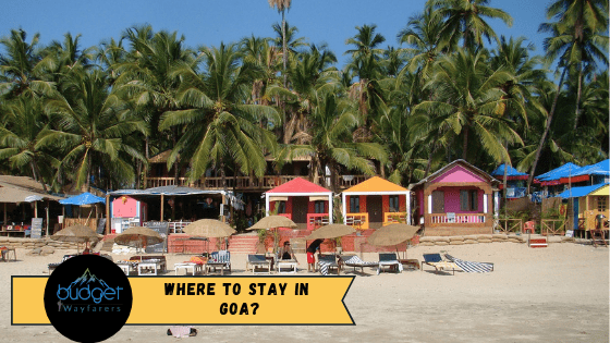 Best Places to stay in Goa – The Complete Guide