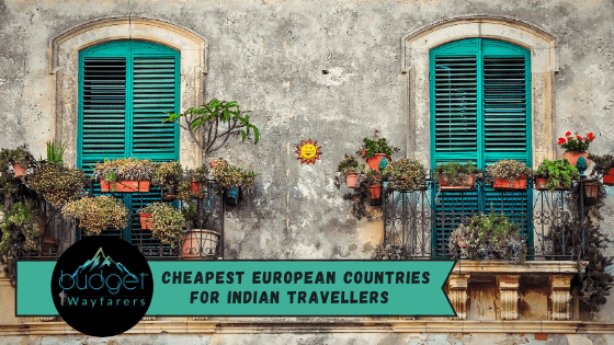 Cheapest European Countries for Indian Travellers