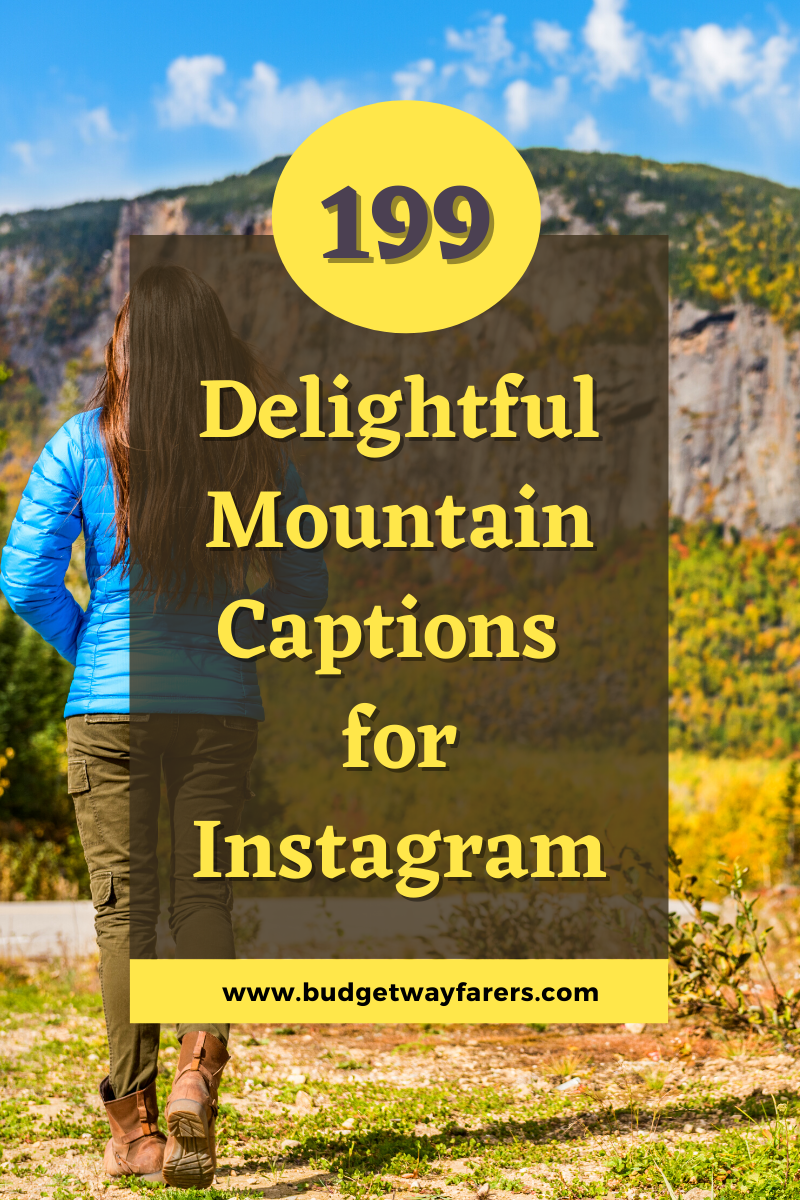 Delightful Mountain Captions for Instagram