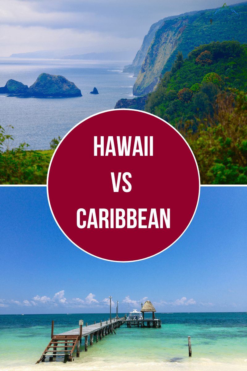Hawaii Versus Caribbean