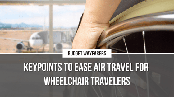 Looking for a Ready-Reckoner for First time Air Travel in Wheelchair?