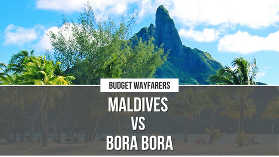 Maldives or Bora Bora, Which is Better For Travellers?