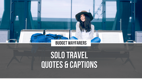 Looking for Inspiring IG Captions for Your Solo Trip Pictures?