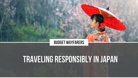 How To Travel Responsibly in the Land of the Rising Sun?